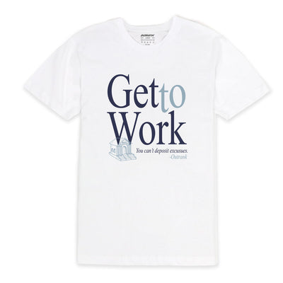 Outrank Get To Work T-shirt (White) - Outrank