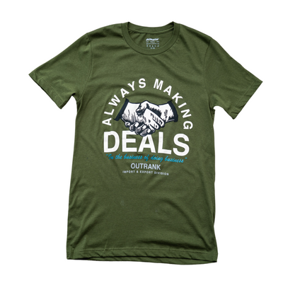 Outrank Always Making Deals T-shirt (Olive) - Outrank
